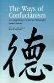 Ways of Confucianism: Investigations in Chinese Philosophy