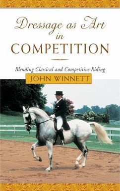 Dressage as Art in Competition - Winnett, John