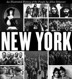 New York: An Illustrated History of the People - Schoener, Allon