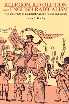 Religion, Revolution and English Radicalism - Bradley, James E.