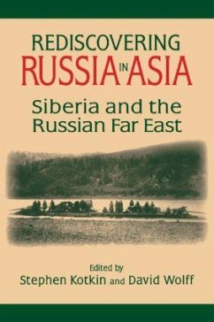 Rediscovering Russia in Asia - Kotkin, Stephen; Wolff, David