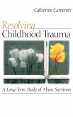 Resolving Childhood Trauma