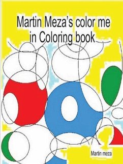 Martin Meza's Color Me in Coloring Book - Meza, Martin