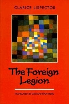 The Foreign Legion - Lispector, Clarice