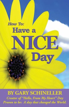 How to Have a Nice Day - Schineller, Gary