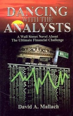 Dancing with the Analysts- A Financial Novel - Mallach, David A.