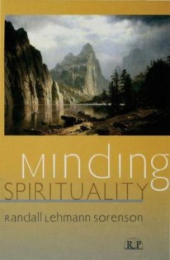 Minding Spirituality - Sorenson, Randall Lehmann