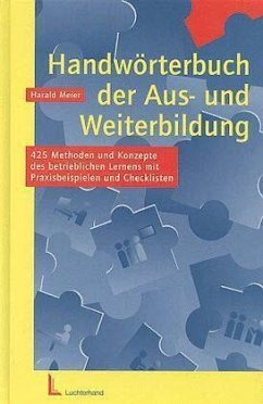 Handwörterbuch der Ausbildung und Weiterbildung - Meier, Harald