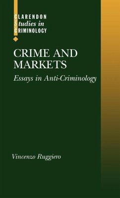 Crime and Markets - Ruggiero, Vincenzo
