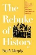 The Rebuke of History - Murphy, Paul V