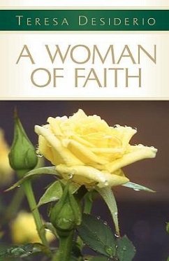 A Woman of Faith - Desiderio, Teresa