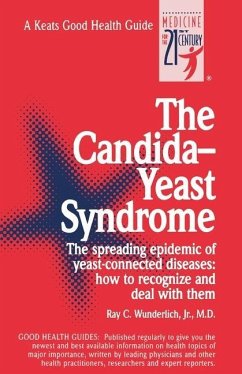 The Candida-Yeast Syndrome - Wunderlich, Ray C