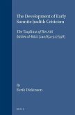 The Development of Early Sunnite Ḥadīth Criticism: The Taqdima of Ibn Abī Ḥātim Al-Rāzī (240/854-327/938)