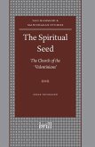 The Spiritual Seed -- The Church of the 'Valentinians'