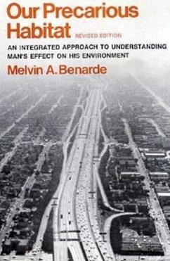 Our Precarious Habitat - Benarde, Melvin A.