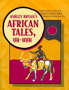 Ashley Bryan's African Tales, Uh-Huh - Bryan, Ashley