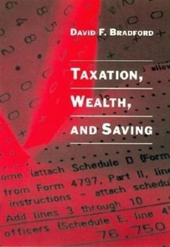 Taxation, Wealth, and Saving - Bradford, David F.