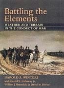 Battling the Elements - Winters, Harold A