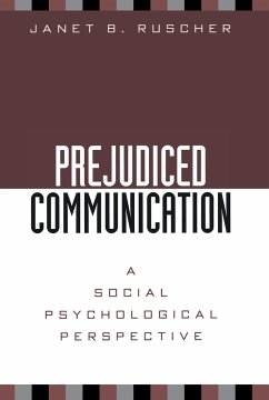 Prejudiced Communication - Ruscher, Janet B