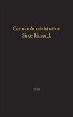 German Administration Since Bismarck