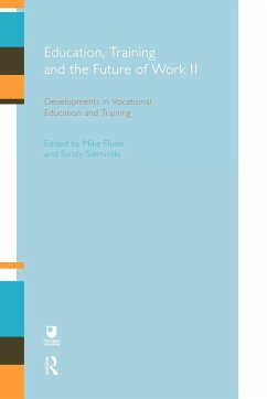 Education, Training and the Future of Work II - Flude, Mike / Sieminski, Sandy (eds.)