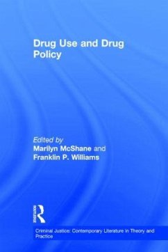 Drug Use and Drug Policy - McShane, Marilyn / Williams, Franklin P. (eds.)