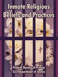 Inmate Religious Beliefs and Practices - Federal Bureau of Prisons; U S Department of Justice