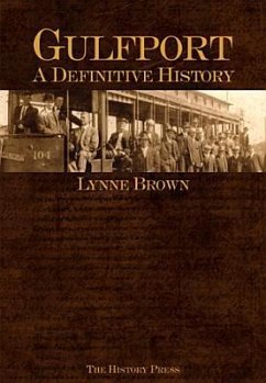 Gulfport:: A Definitive History - Brown, Lynne S.