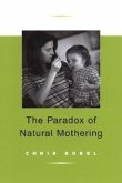 The Paradox of Natural Mothering