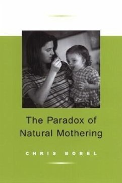 The Paradox of Natural Mothering - Bobel, Christina
