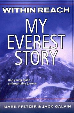 Within Reach: My Everest Story - Pfetzer, Mark; Galvin, Jack