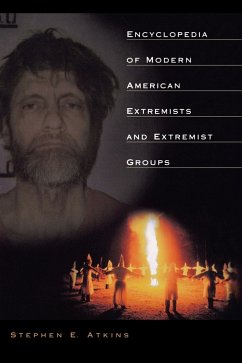 Encyclopedia of Modern American Extremists and Extremist Groups - Atkins, Stephen E.