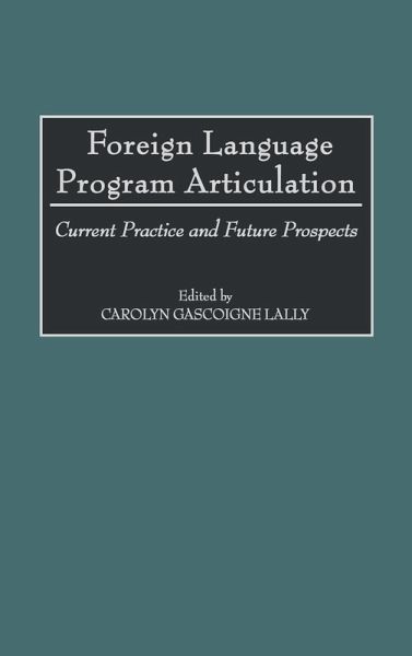 Foreign Language Program Articulation Foreign Language Program Articulation
