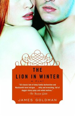 The Lion in Winter: A Play - Goldman, James