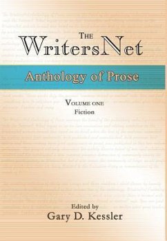 The WritersNet Anthology of Prose - Kessler, Gary D.