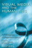 Visual Media & the Humanities: A Pedagogy of Representation Volume 42