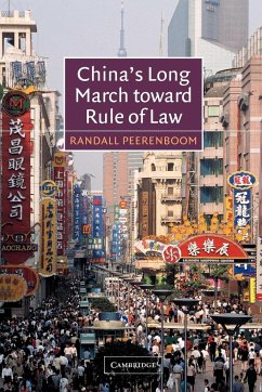 China's Long March Toward Rule of Law - Peerenboom, Randall P.