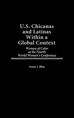 U.S. Chicanas and Latinas Within a Global Context - Blea, Irene I.