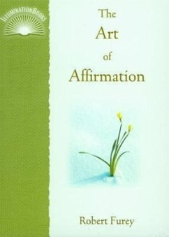 The Art of Affirmation - Furey, Robert