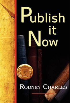 PUBLISH IT NOW - Charles, Rodney N