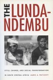 Lunda-Ndembu: Style, Change, and Social Transformation