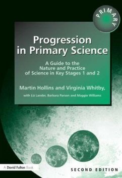Progression in Primary Science - Hollins, Martin; Williams, Maggie; Whitby, Virginia