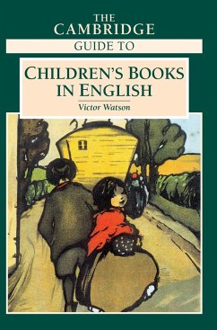 The Cambridge Guide to Children's Books in English - Watson, Victor (ed.)