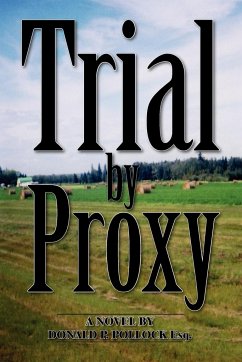 Trial by Proxy - Pollock, Esq Donald Pollock, Donald P.