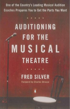 Auditioning for the Musical Theatre - Silver, Fred