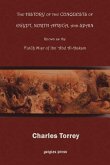 The History of the Conquest of Egypt, North Africa, and Spain