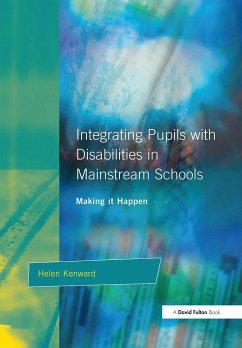 Integrating Pupils with Disabilities in Mainstream Schools - Kenward, Helen