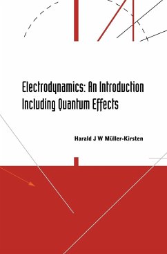 Electrodynamics: An Introduction Including Quantum Effects - Muller-Kirsten, Harald J W