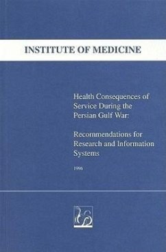 Health Consequences of Service During the Persian Gulf War - Institute Of Medicine; Medical Follow-Up Agency; Committee to Review the Health Consequences of Service During the Persian Gulf War