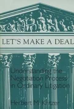 Lets Make a Deal: Understanding the Negotiating Process - Kritzer, Herbert M.